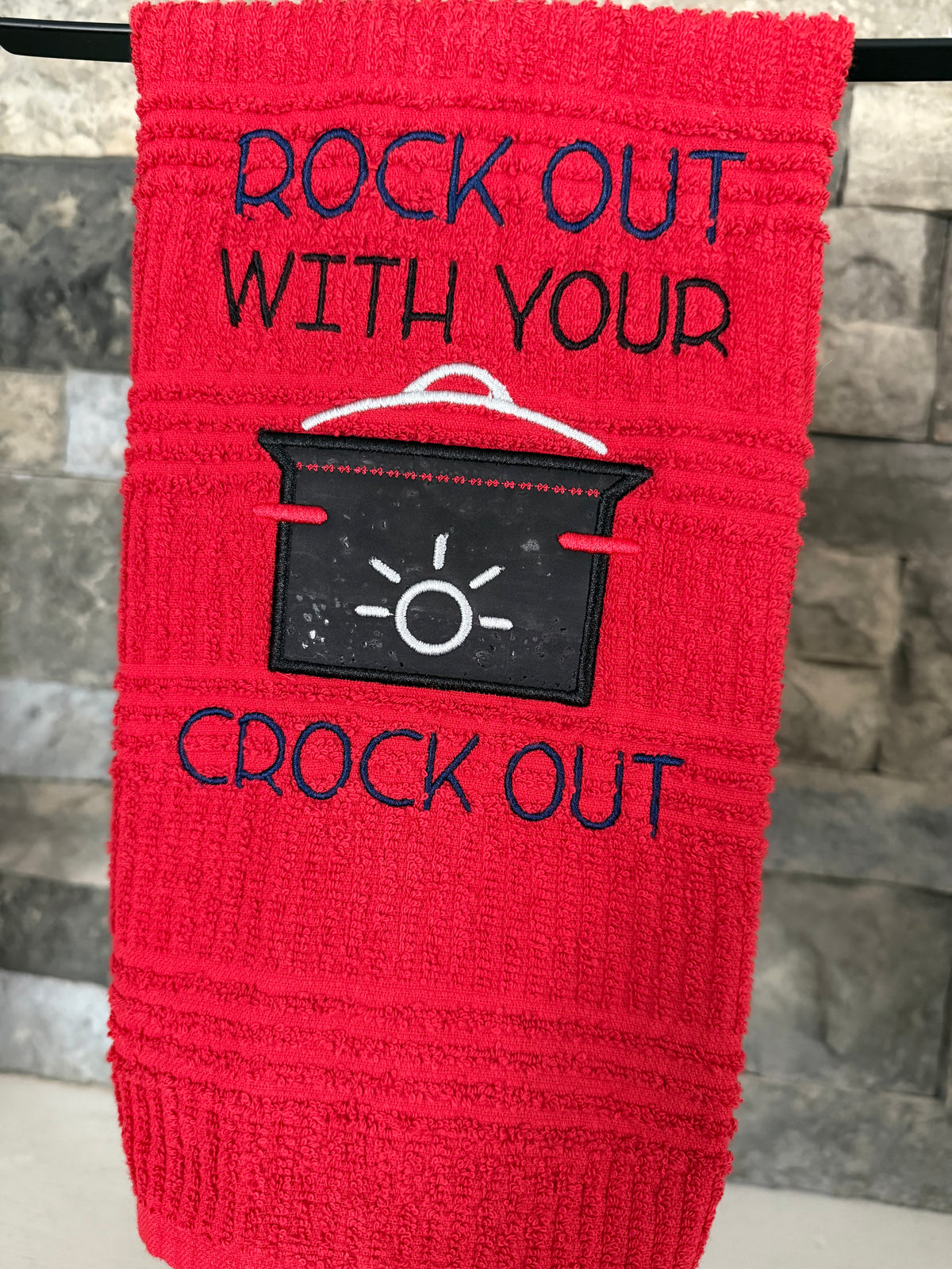 Rock Out with your Crock Out - Embroidered Towel