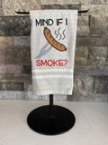 Mind if I Smoke - Funny Towel - Embroidered Towel