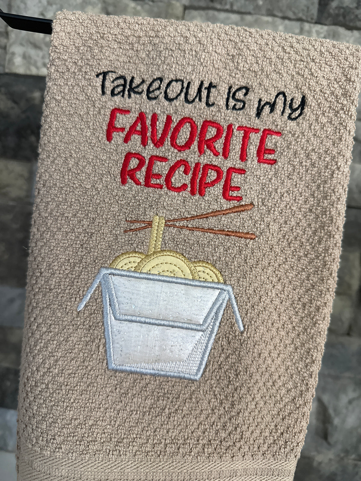 Takeout is my Favorite Recipe Embroidered Towel