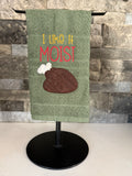 I Like It Moist Thanksgiving Turkey Embroidered Towel