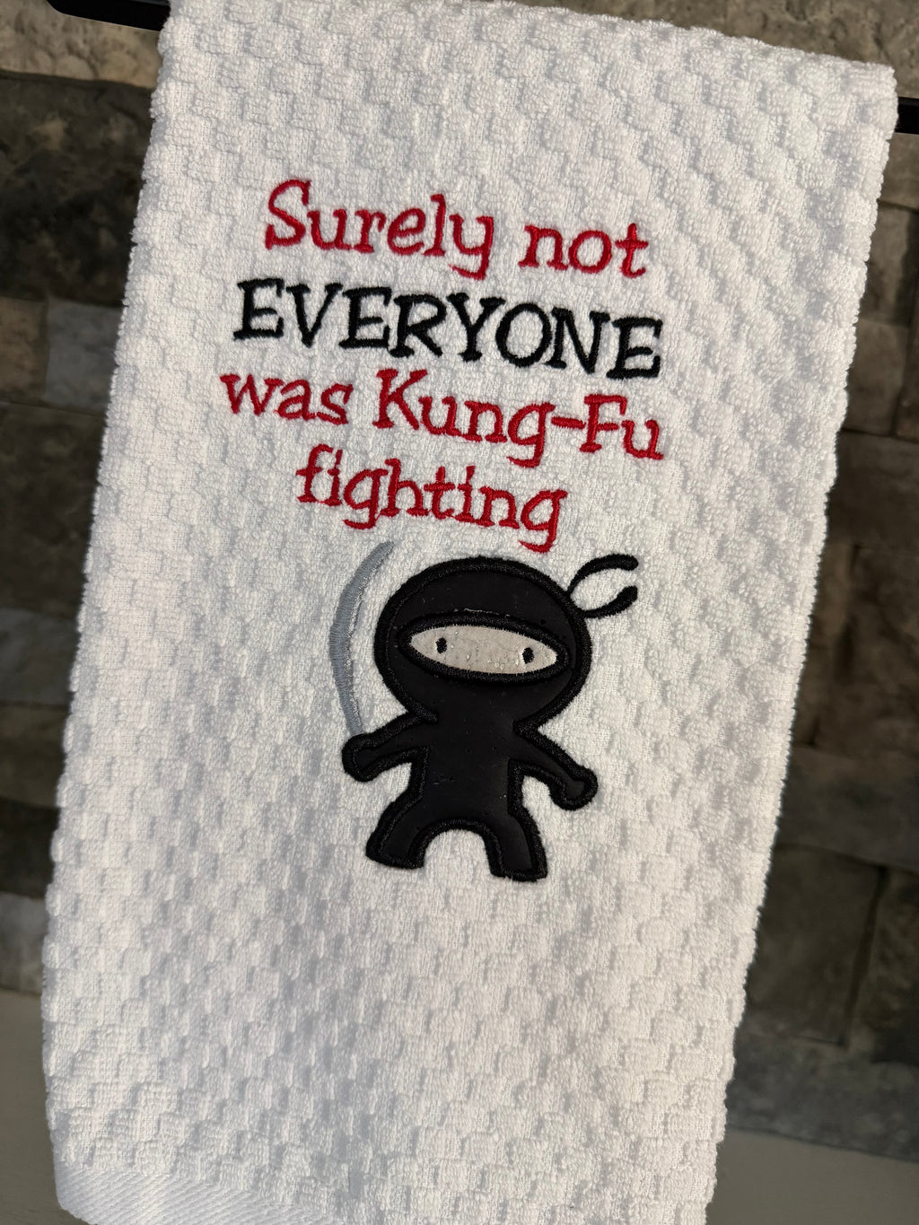 Surely Not Everyone Was Kung Fu Fighting Embroidered Towel