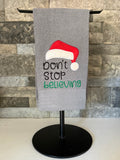 Don’t Stop Believing with Santa Hat - Embroidered Towel