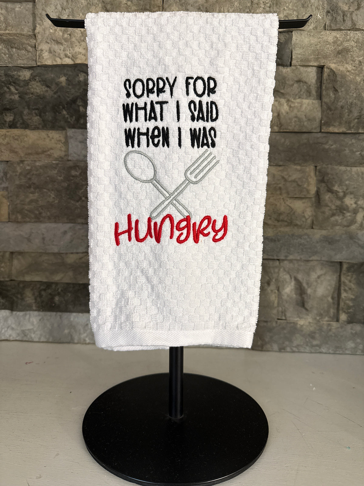 Sorry for What I Said When I was Hungry Embroidered Towel