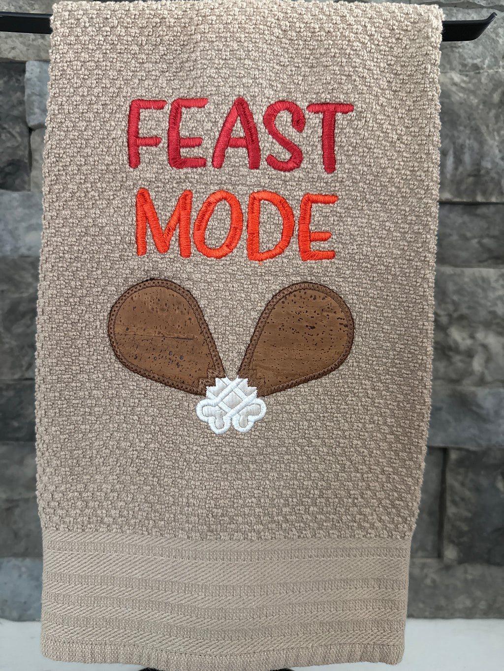 Feast Mode - Thanksgiving Towel - Turkey Legs Embroidered Towel