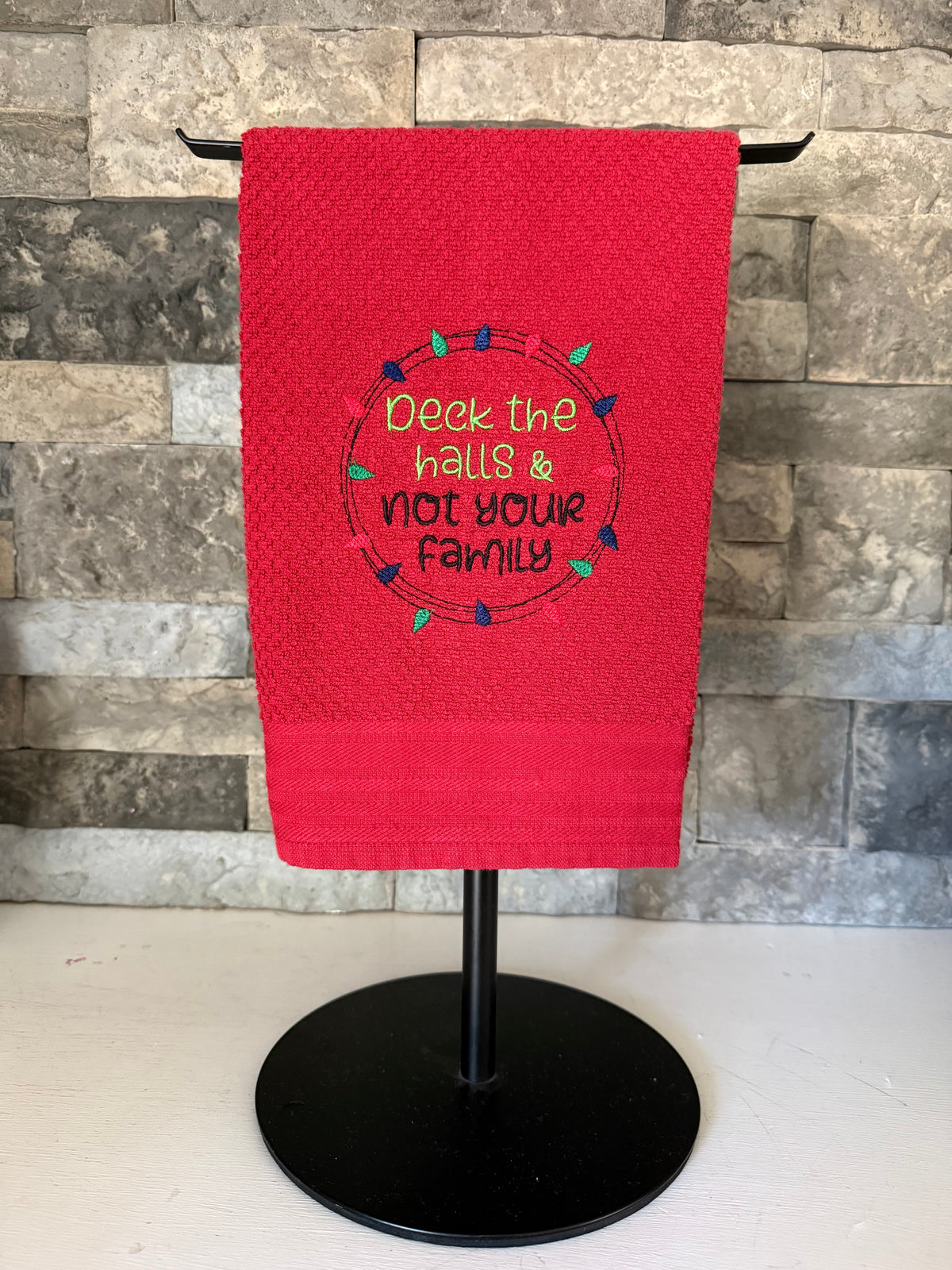 Deck the Halls and Not Your Family Embroidered Towel