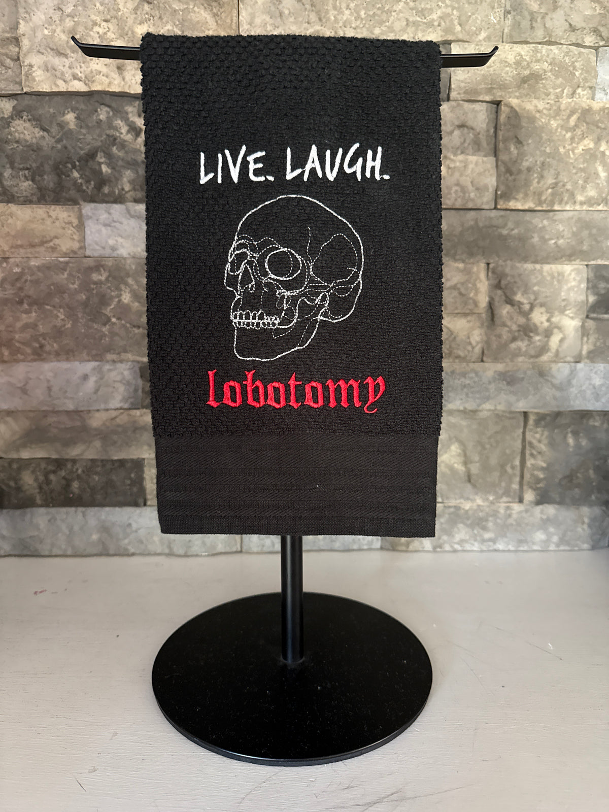 Live Laugh Lobotomy Embroidered Towel