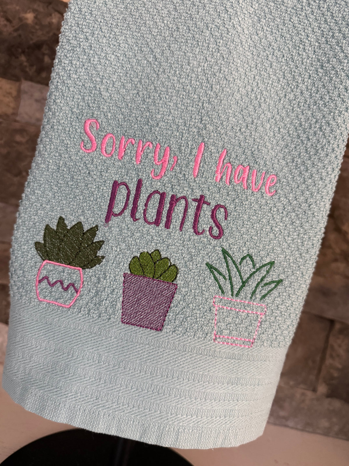 Sorry, I have Plants - Embroidered Towel