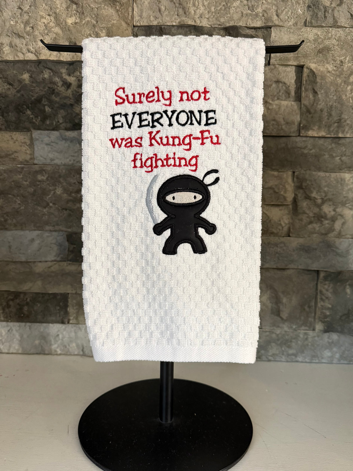 Surely Not Everyone Was Kung Fu Fighting Embroidered Towel