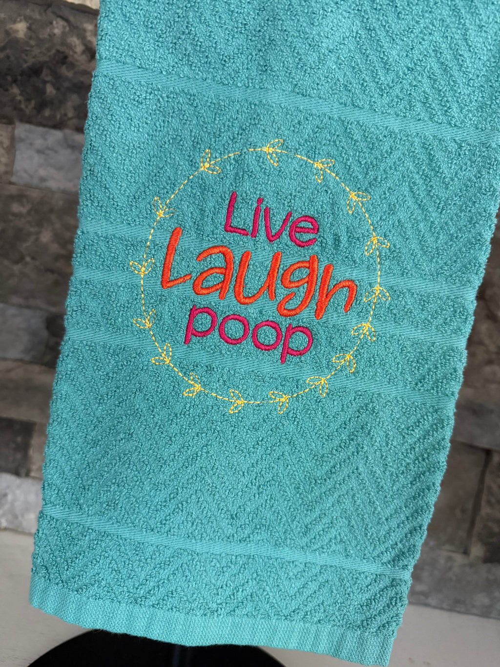 Live Laugh Poop - Embroidered Towel