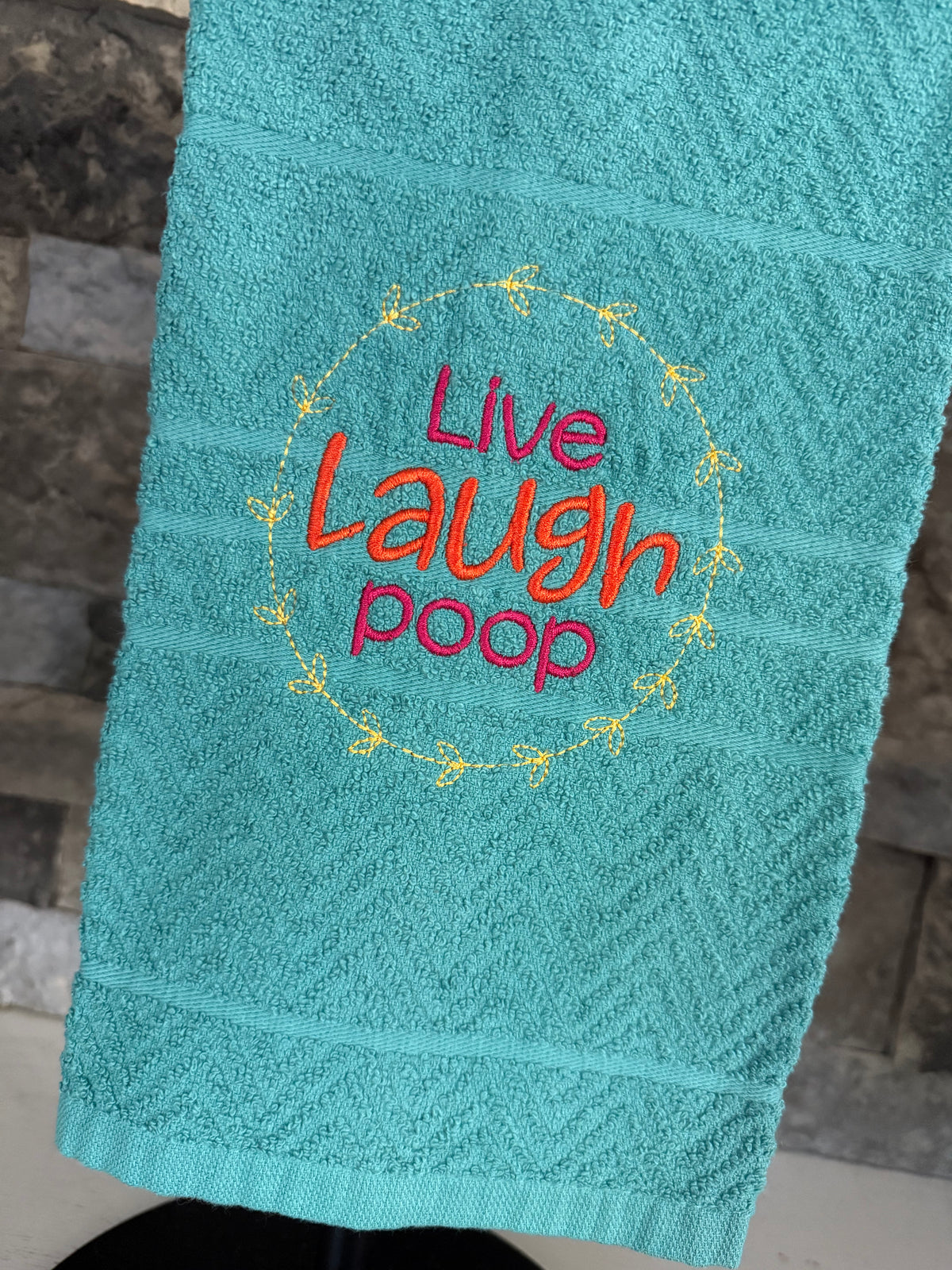 Live Laugh Poop - Embroidered Towel