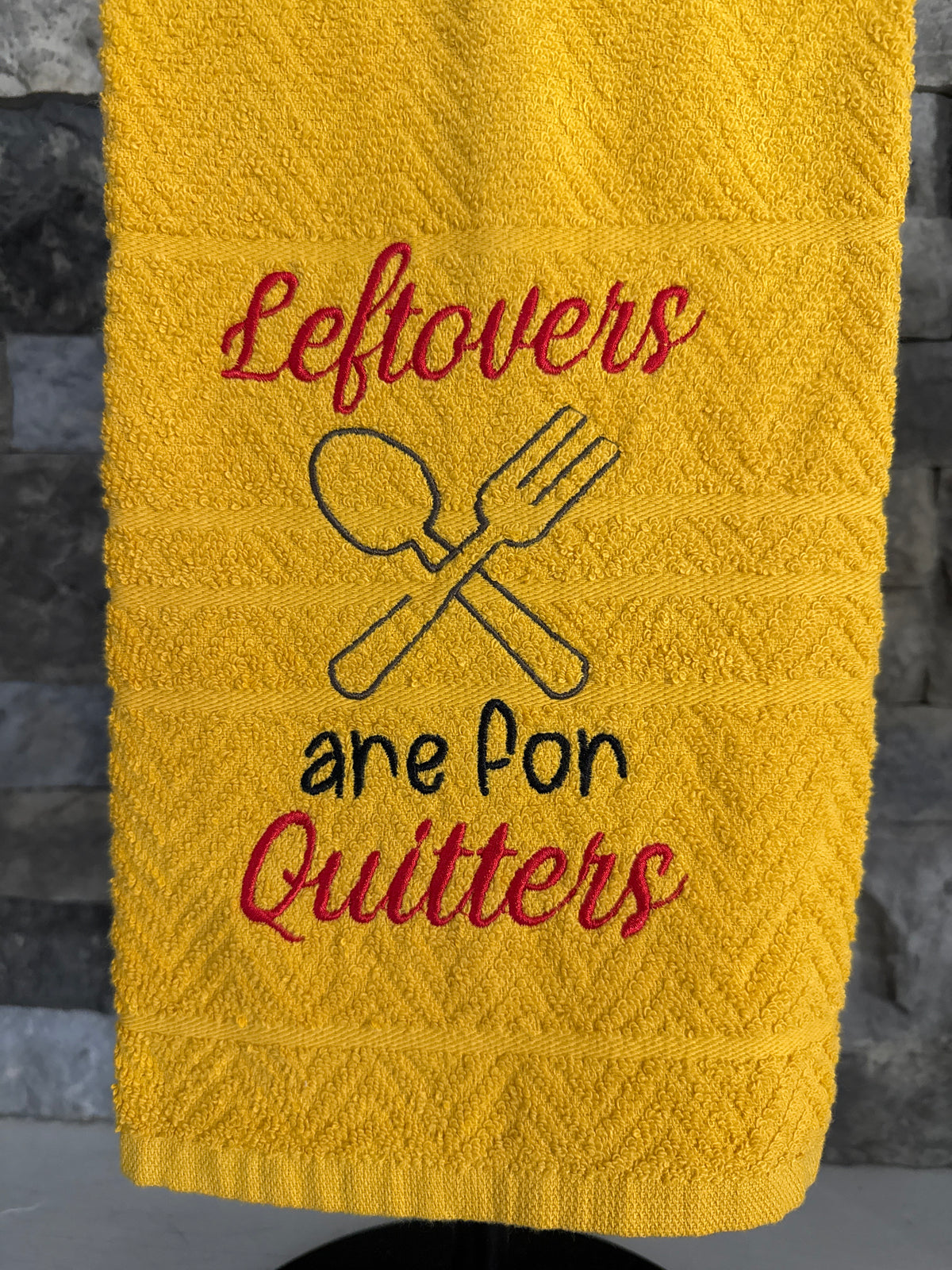 Leftovers are for Quitters Embroidered Towel - Holiday Family Towel
