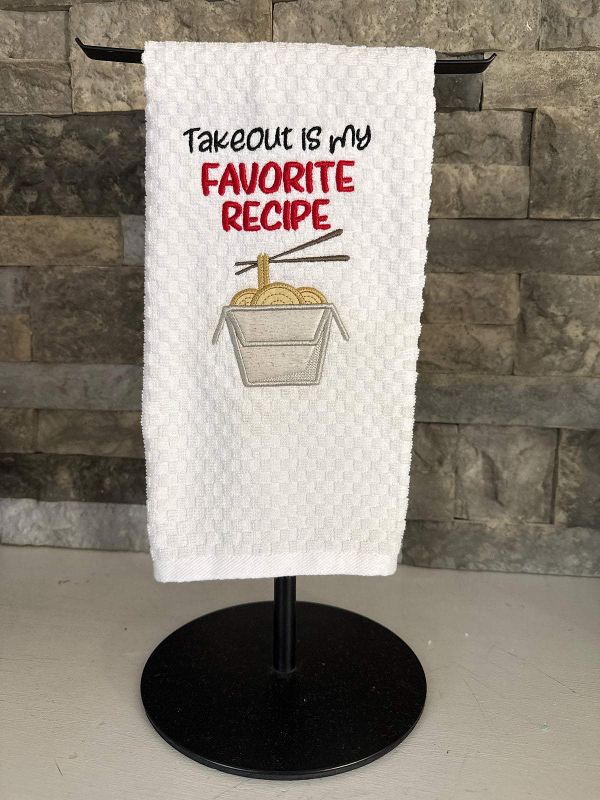 Takeout is my Favorite Recipe Embroidered Towel