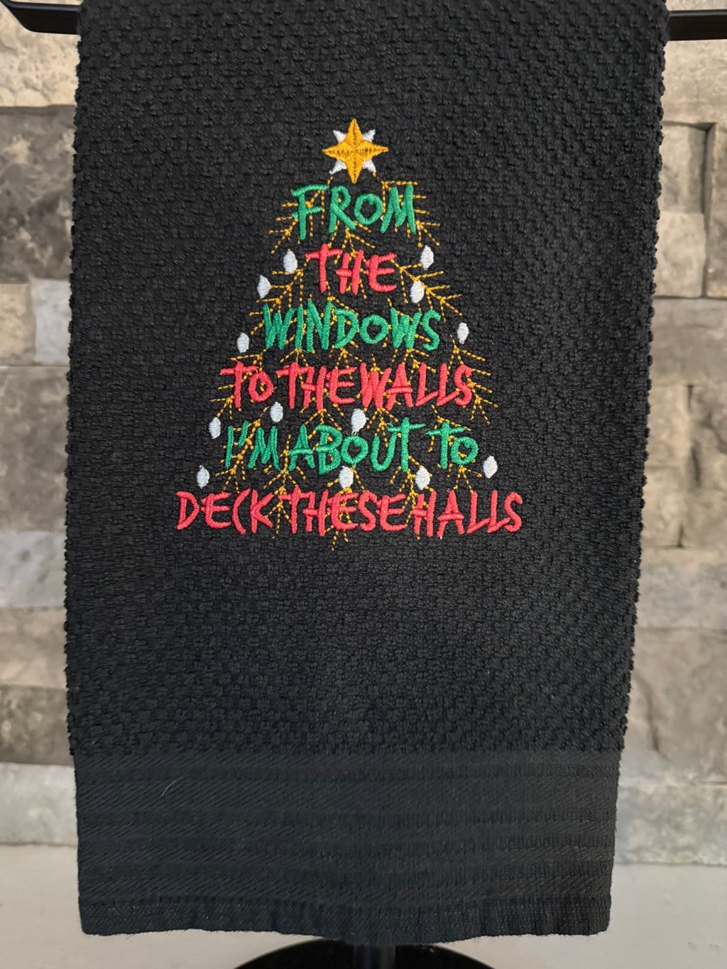 About to Deck these Halls Embroidered Towel
