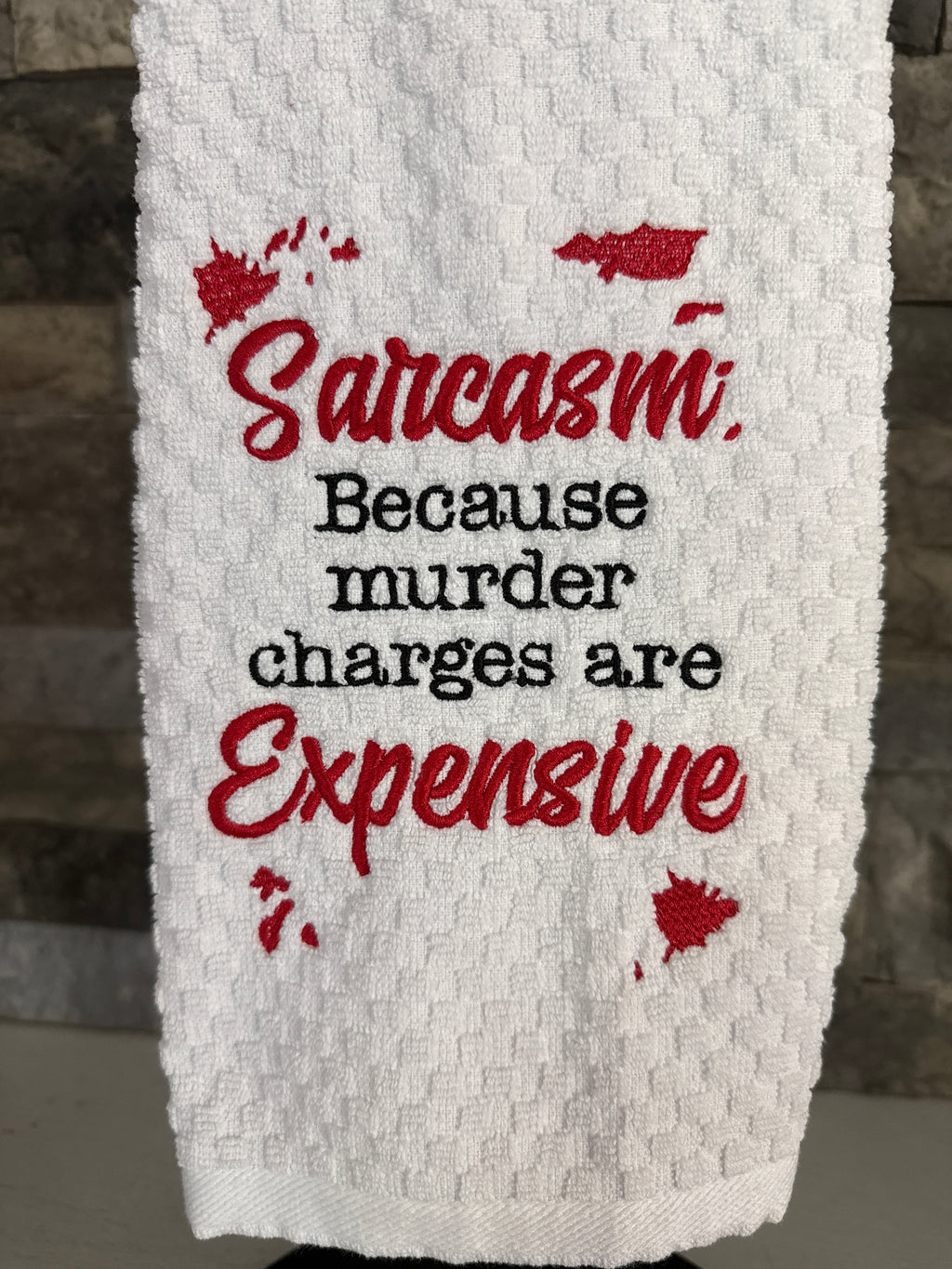 Sarcasm Embroidered Towel