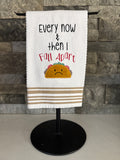 Taco Towel - Every Now and Then I Fall Apart - Embroidered Towel