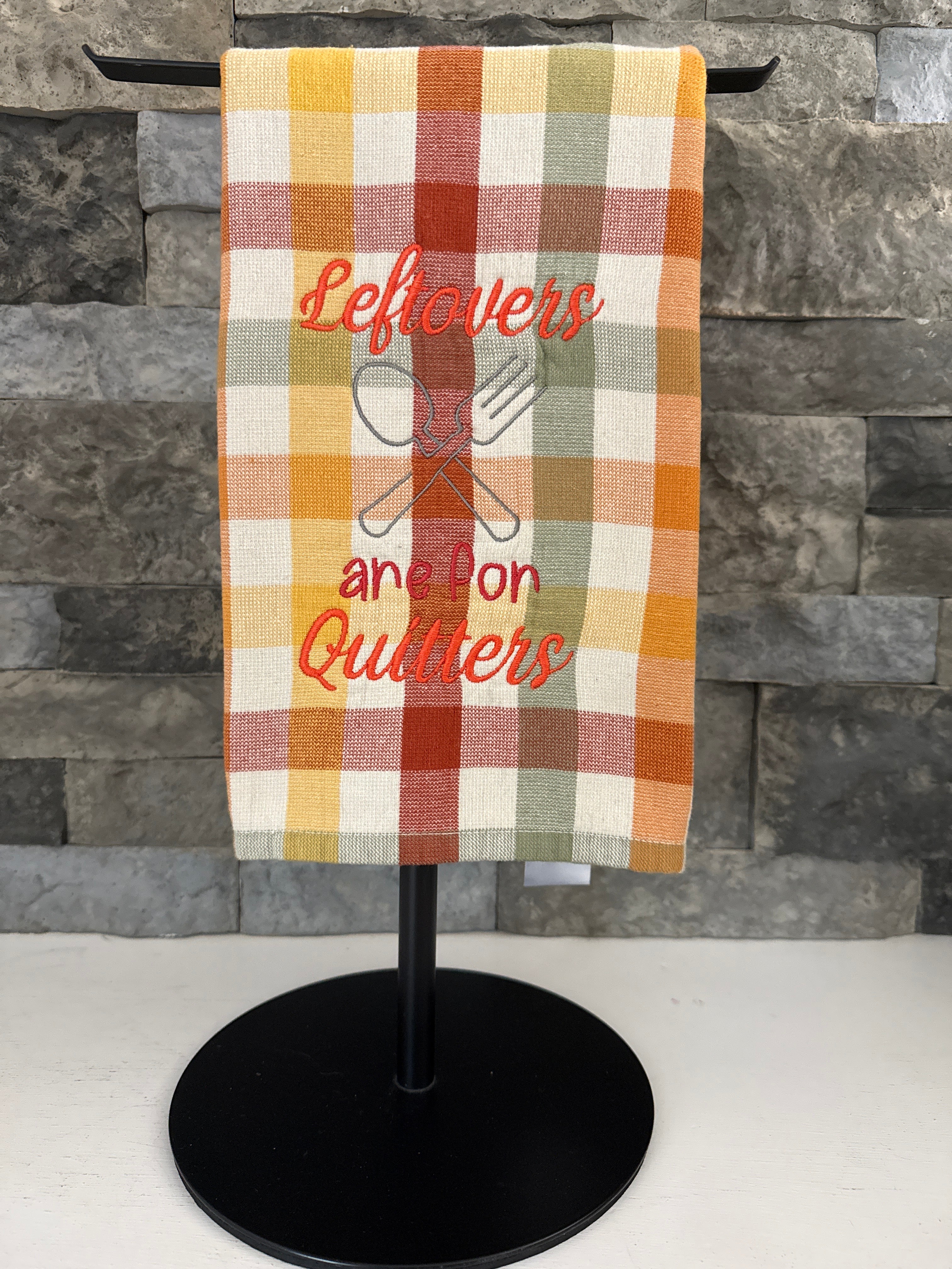 Leftovers are for Quitters Embroidered Towel - Holiday Family Towel