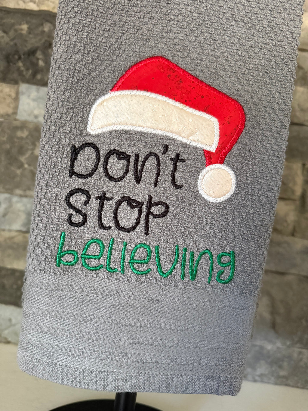 Don’t Stop Believing with Santa Hat - Embroidered Towel
