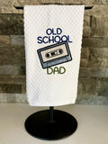 Old School Dad - Cassette Tape - Embroidered Towel