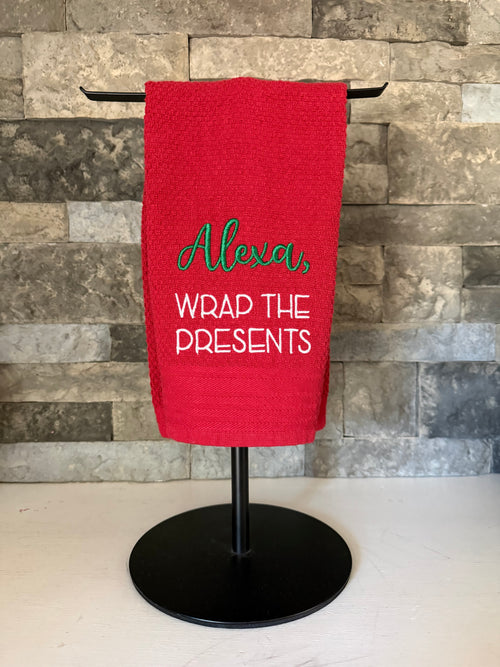 Alexa, Wrap the Presents - Funny Towel - Embroidered Towel