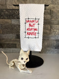 Currently Not Accepting Advice Embroidered Towel