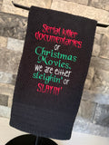 Sleighin' or Slayin' Christmas True Crime Towel - Funny Towel - Embroidered Towel