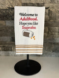 Welcome to Adulthood Embroidered Towel