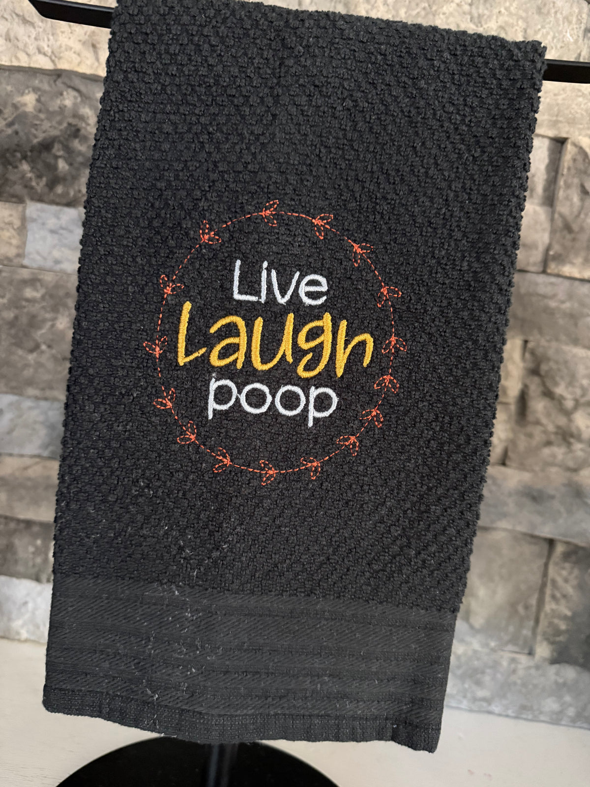 Live Laugh Poop - Embroidered Towel