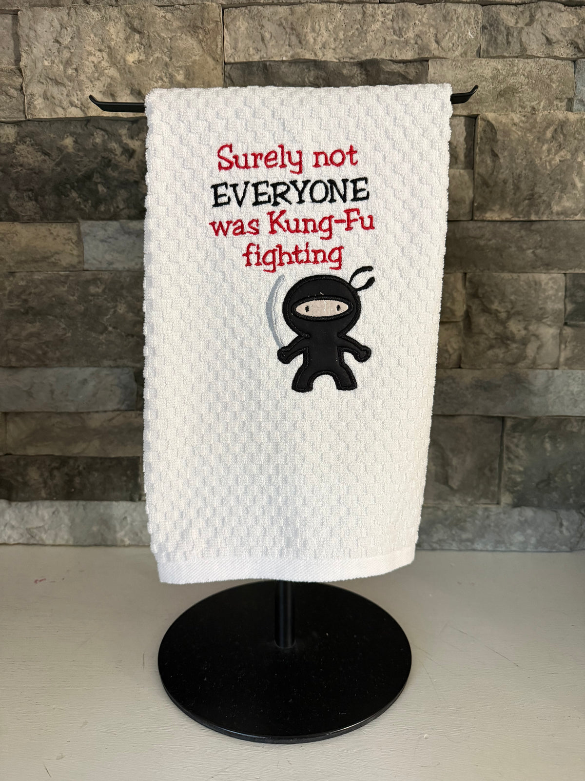Surely Not Everyone Was Kung Fu Fighting Embroidered Towel