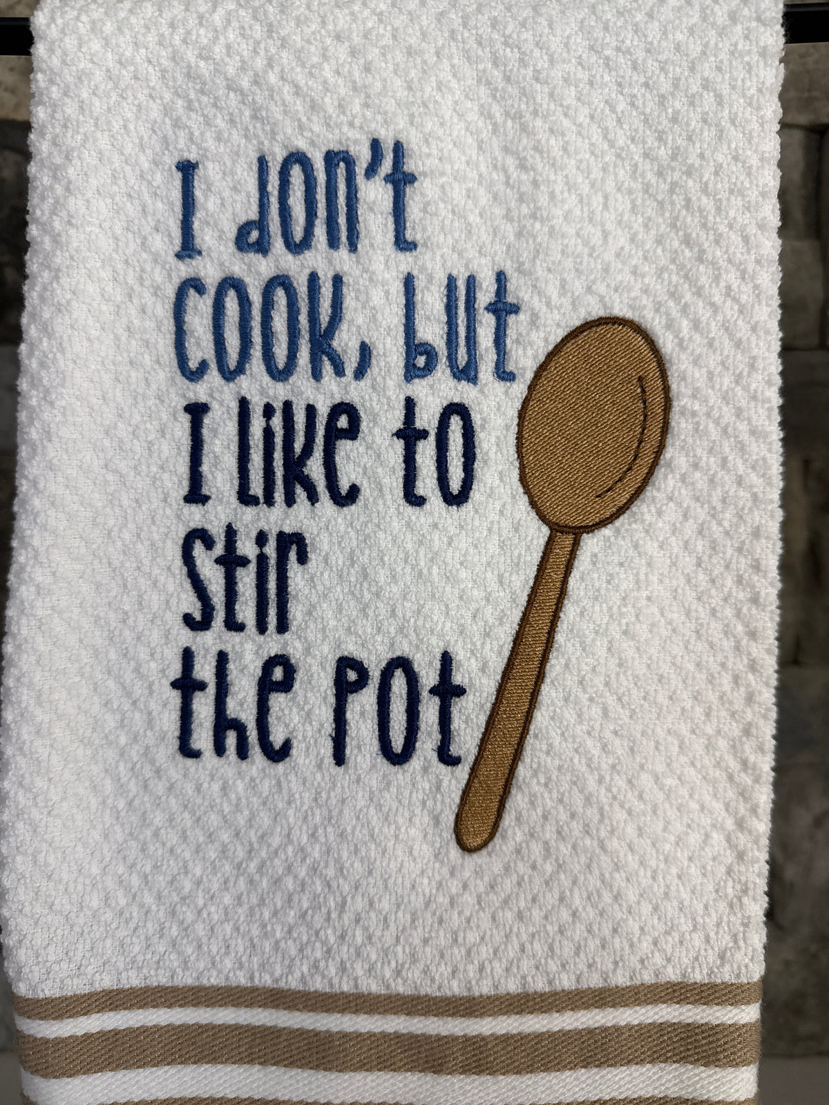 I Don't Cook, But I Like to Stir the Pot Embroidered Towel