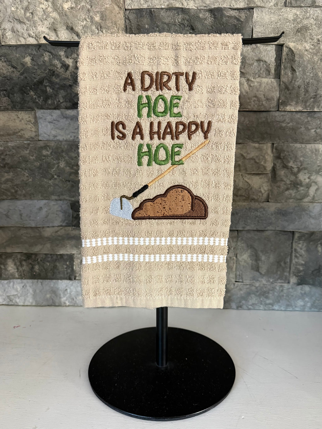 A Dirty Hoe is a Happy Hoe Embroidered Towel