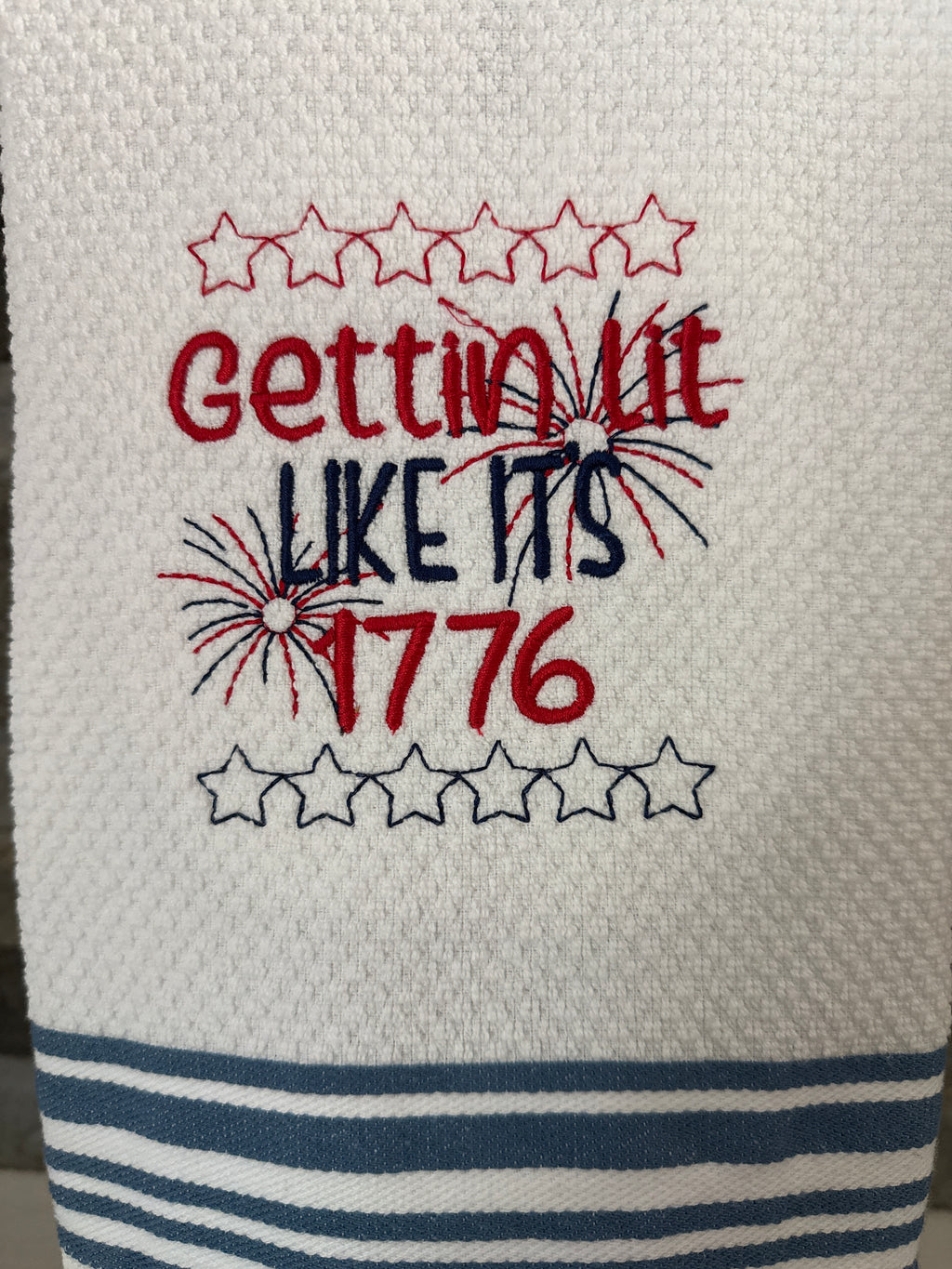 Gettin’ Lit Like It’s 1776 Embroidered Towel