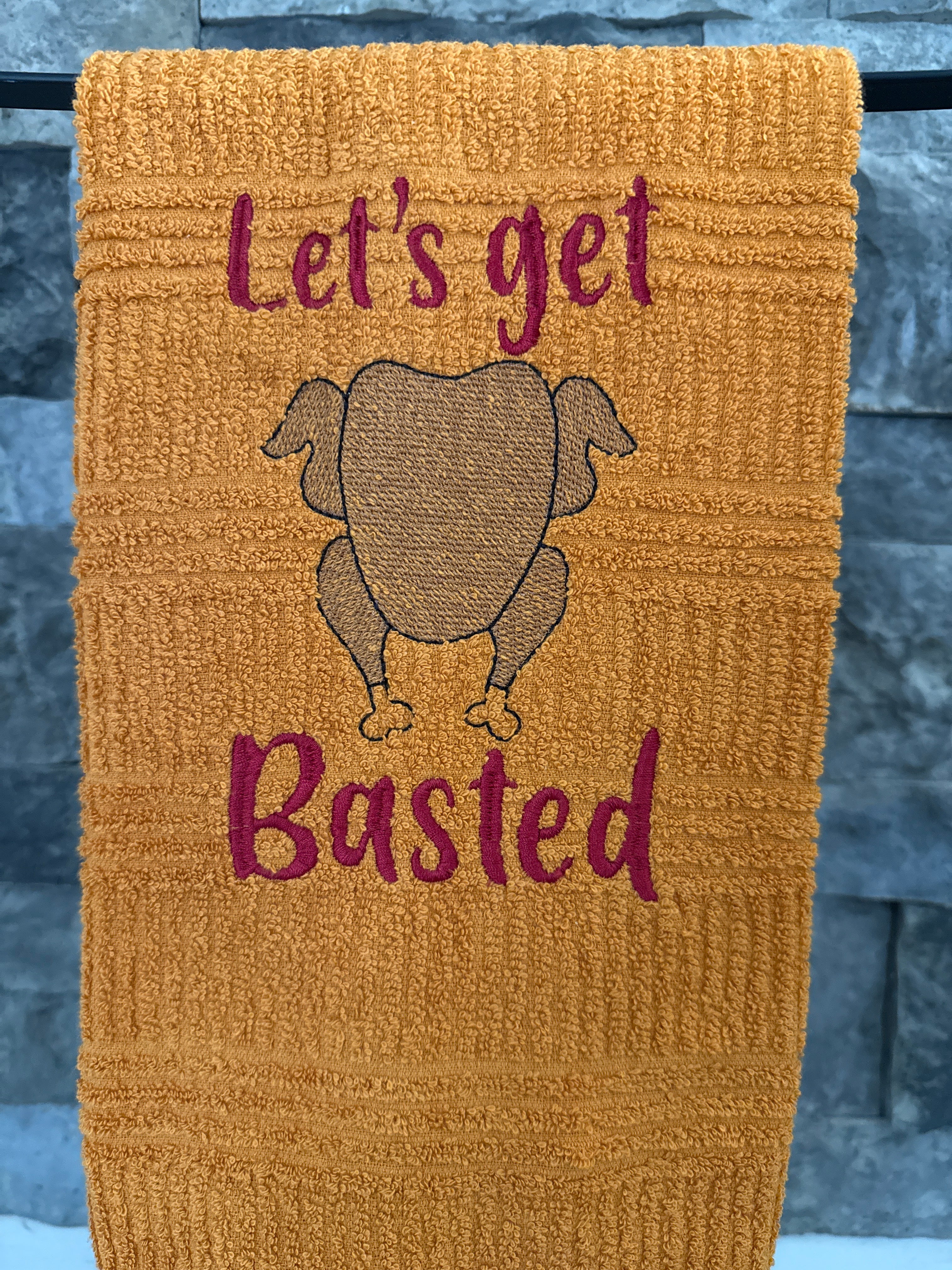 Let's Get Basted Thanksgiving Turkey Embroidered Towel