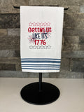 Gettin’ Lit Like It’s 1776 Embroidered Towel