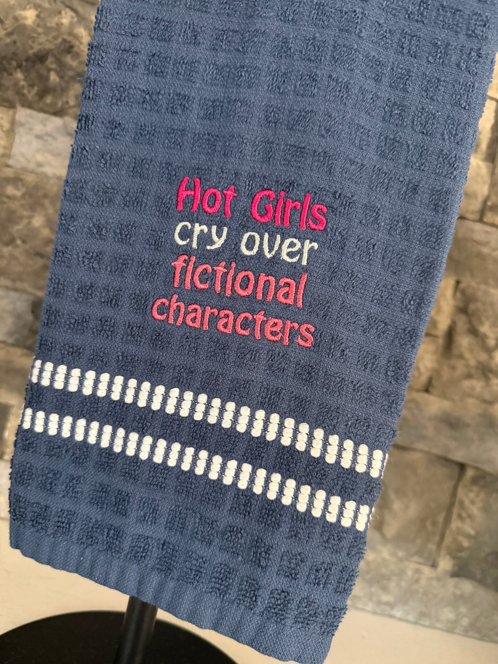 Hot Girls Cry over Fictional Characters - Literature Lover Embroidered Towel
