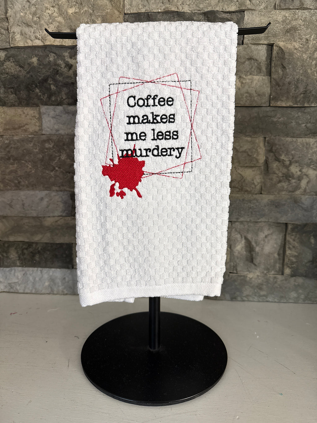 Coffee Makes Me Less Murdery Embroidered Towel