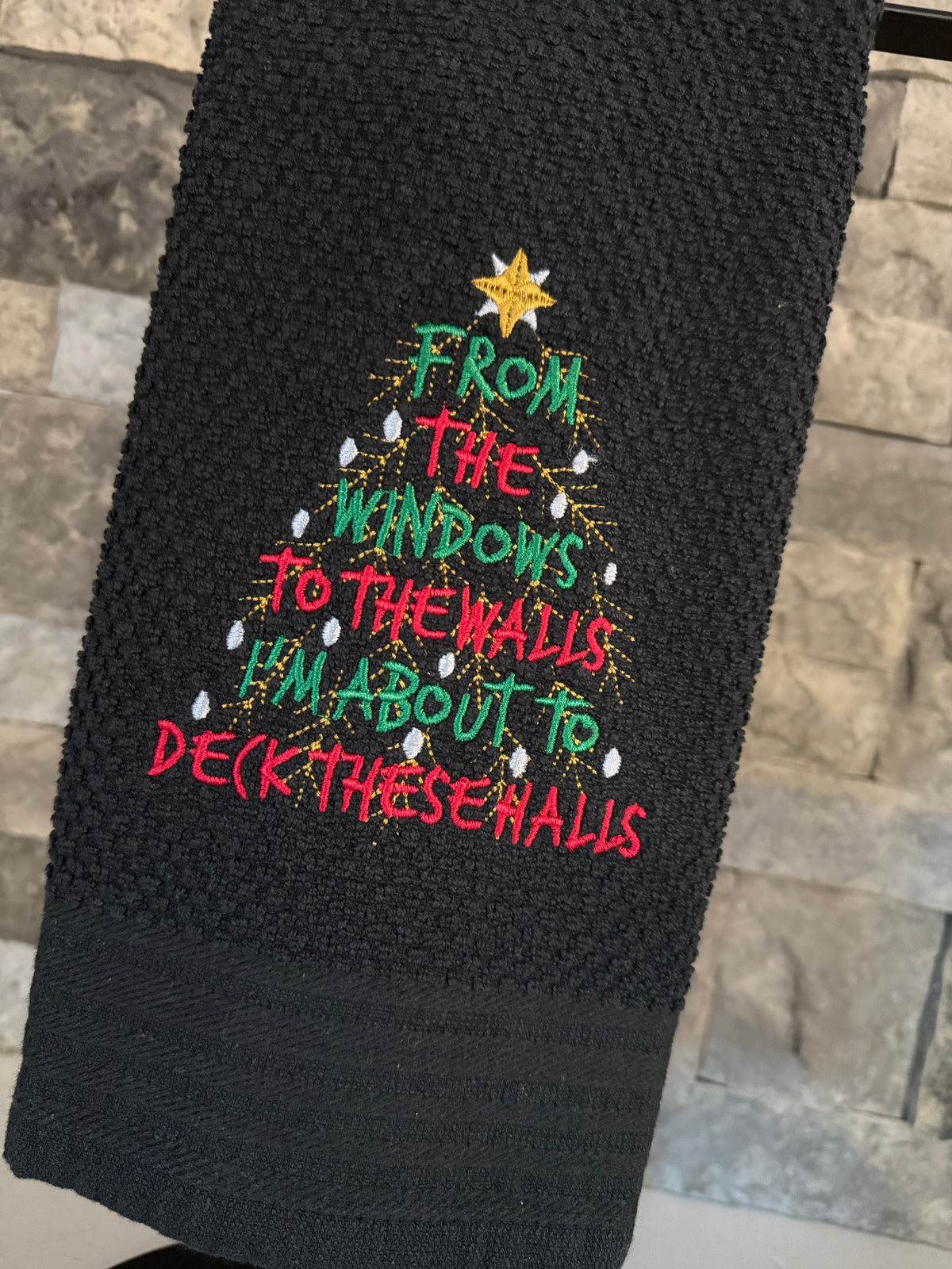 About to Deck these Halls Embroidered Towel