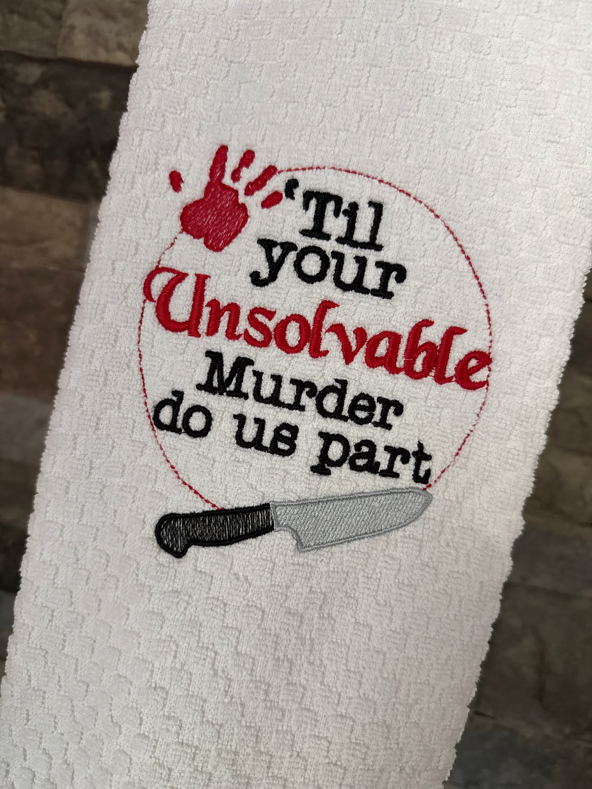 Unsolvable Murder Embroidered Towel