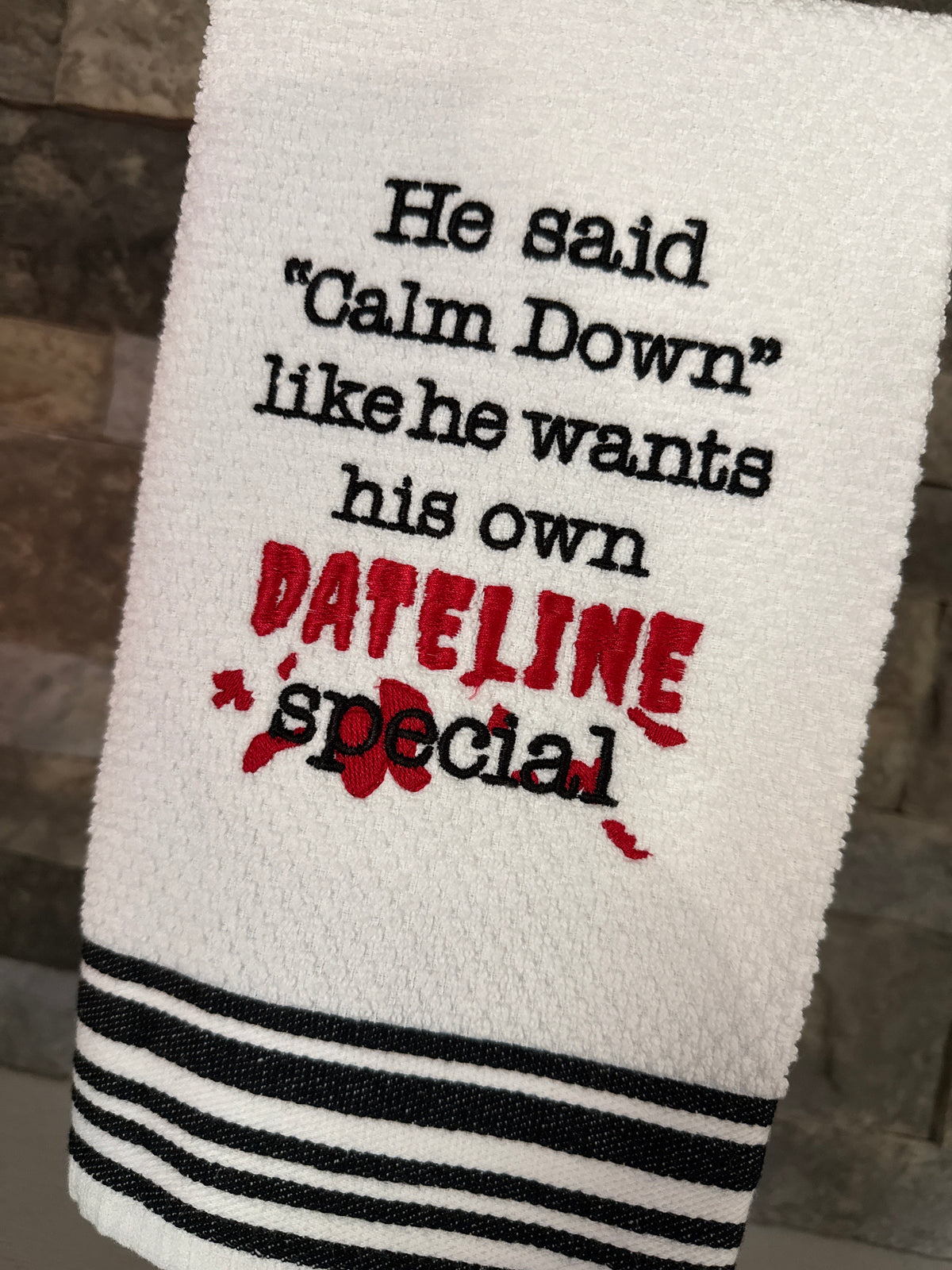 Dateline Special - True Crime - Embroidered Towel