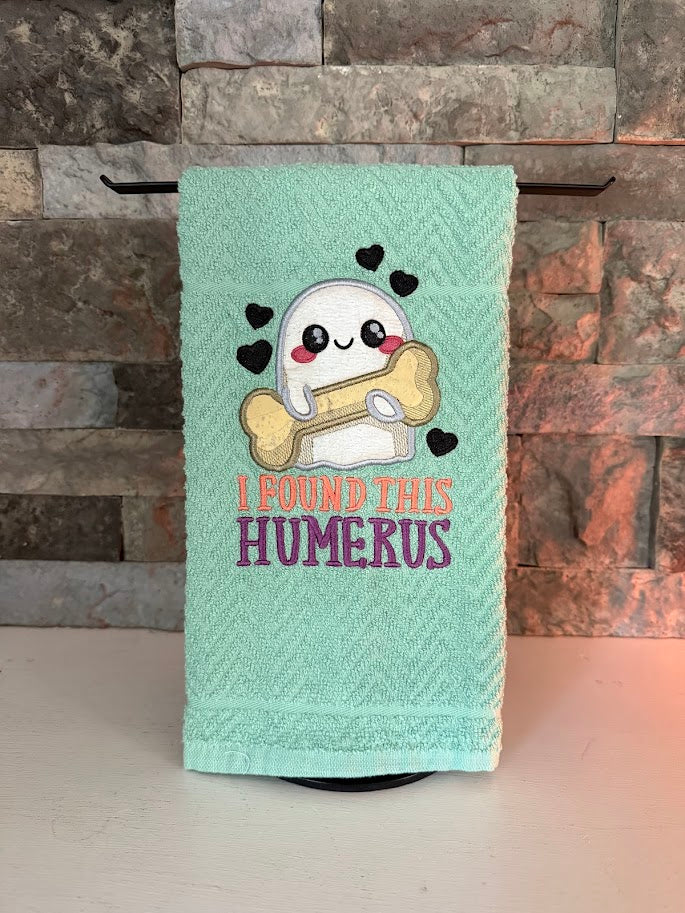 I Found this Humerus - Punny Embroidered Towel