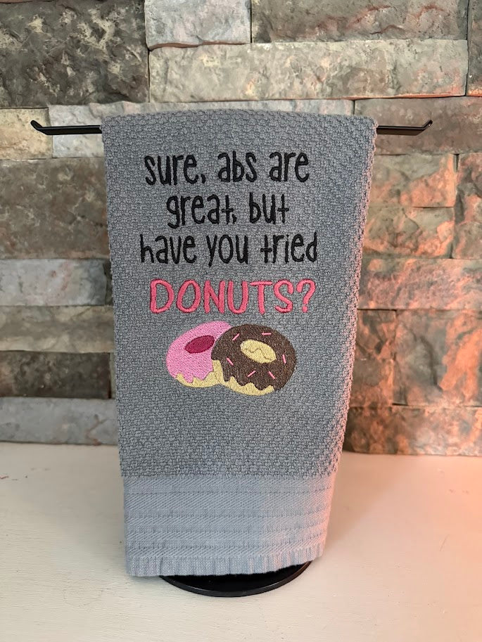 Have you Tried Donuts? - Embroidered Towel