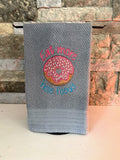 Eat More Hole Foods - Embroidered Towel