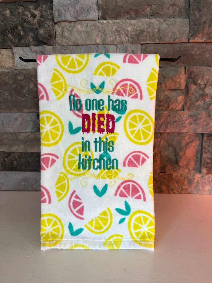 No One Has Died in this Kitchen - Funny Embroidered Towel