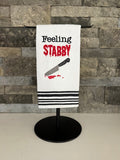 Feeling Stabby True Crime Embroidered Towel