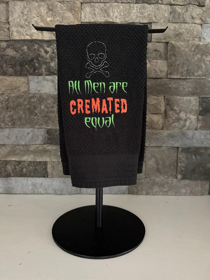All Men are Cremated Equal Embroidered Towel