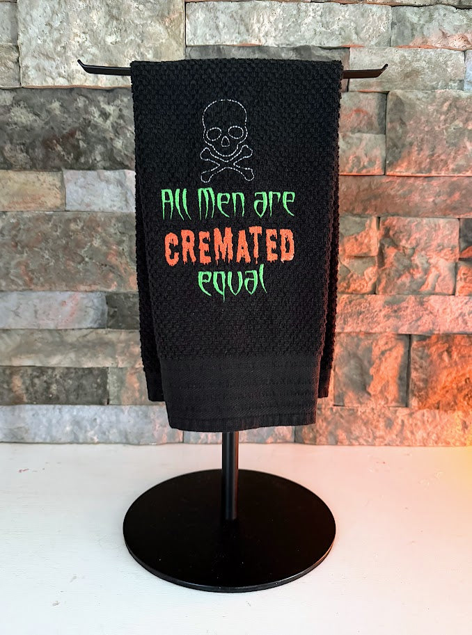 All Men are Cremated Equal Embroidered Towel