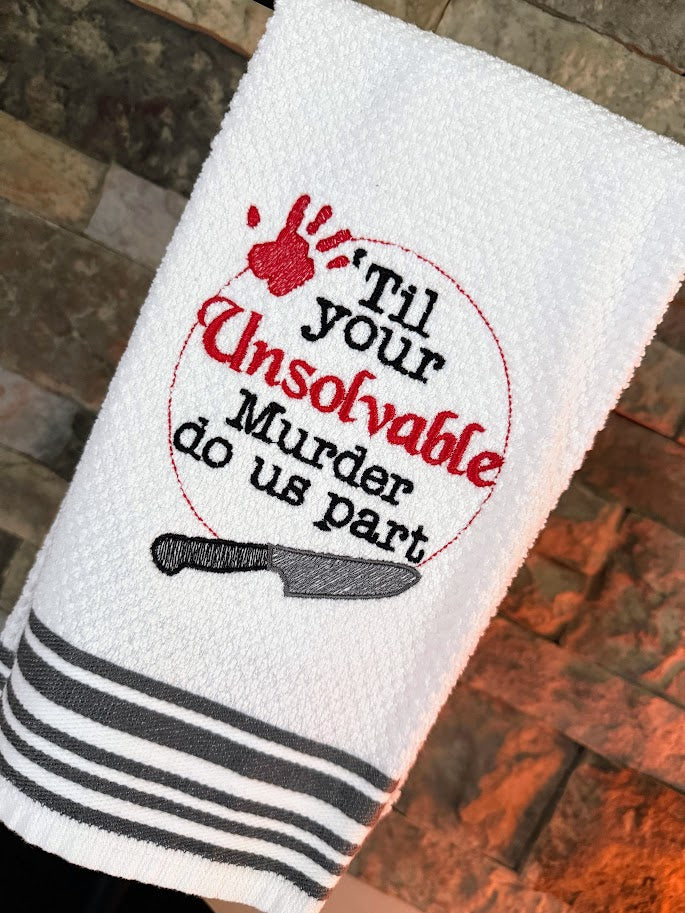 Unsolvable Murder Embroidered Towel