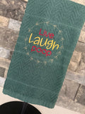 Live Laugh Poop - Embroidered Towel