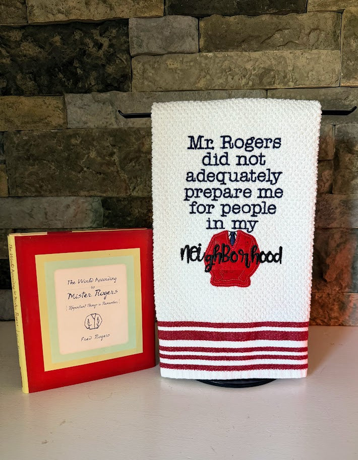 Neighborhood  - Humorous Mr. Rogers Embroidered Towel