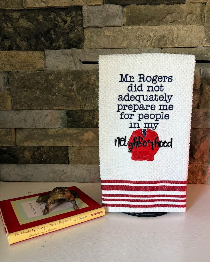 Neighborhood  - Humorous Mr. Rogers Embroidered Towel