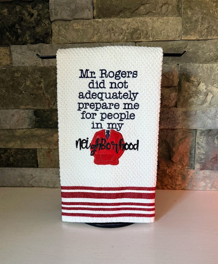 Neighborhood  - Humorous Mr. Rogers Embroidered Towel